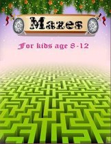 Mazes for Kids age 8-12