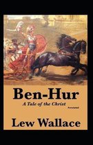 Ben-Hur, A Tale of the Christ Annotated