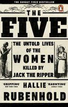 Boek cover The Five : The Untold Lives of the Women Killed by Jack the Ripper van Hallie Rubenhold (Paperback)