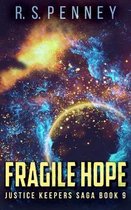 Fragile Hope (Justice Keepers Saga Book 9)