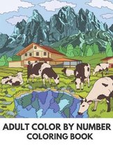 Adult Color By Number Coloring Book: Adult Color By Number Coloring Book