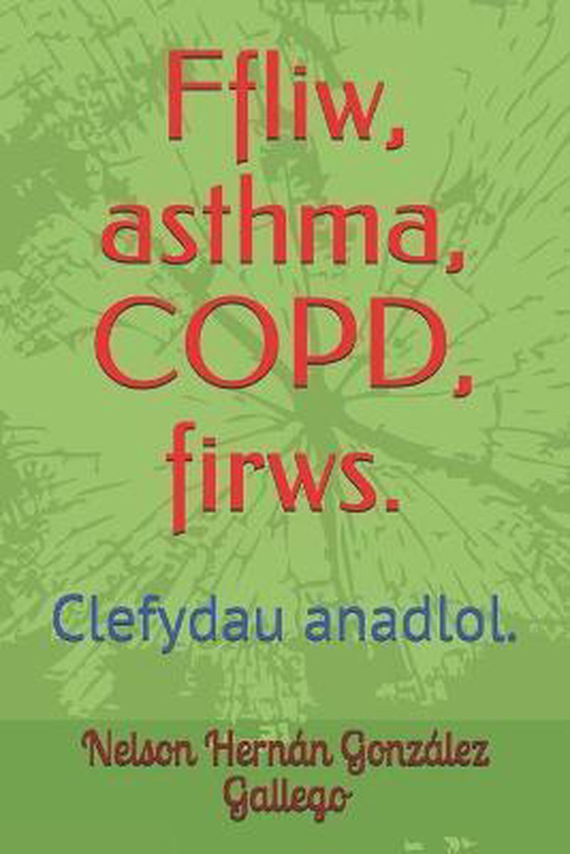 Ffliw, asthma, COPD, firws. - Nelson Hernan Gonzalez Gallego