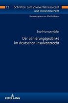 Schriften Zum Zivilverfahrensrecht Und Insolvenzrecht-Der Sanierungsgedanke im deutschen Insolvenzrecht