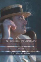 The Romance of the Secret Servi