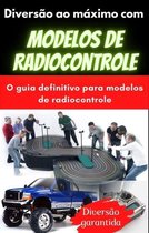 Diversão ao máximo com modelos de radiocontrole