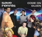 Save Ferris come on eileen cd-single