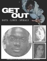 Get Out Dots Lines Spirals