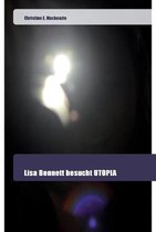 Lisa Bennett besucht UTOPIA