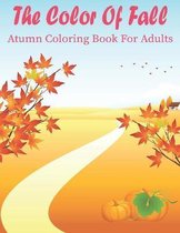 The Color Of Fall Atumn Coloring Book For Adults