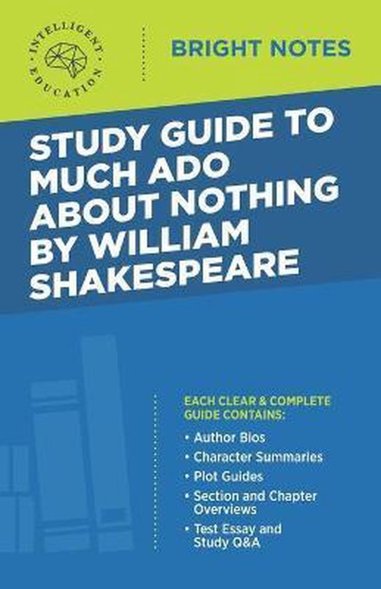 Bright Notes- Study Guide to Much Ado About Nothing by Willi ... - cover