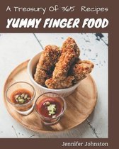 A Treasury Of 365 Yummy Finger Food Recipes