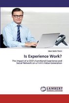 Is Experience Work?
