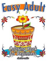 Easy Adult Coloring Book for Beginners