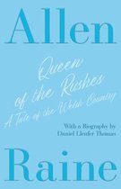 Queen of the Rushes - A Tale of the Welsh Country