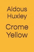 Crome Yellow