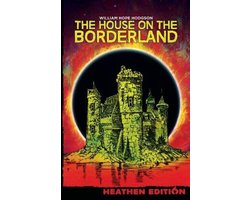 The House on the Borderland (Heathen Edition)
