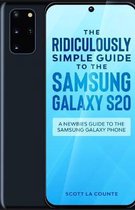 The Ridiculously Simple Guide to the Samsung Galaxy S20