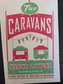 Two Caravan (Open Market Edition)