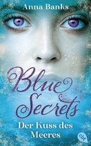 Die Blue-Secrets-Trilogie 1 - Blue Secrets - Der Kuss des Meeres