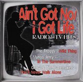 Ain't Got No/ I Got Life radio and tv-hits