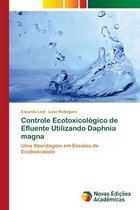Controle Ecotoxicológico de Efluente Utilizando Daphnia magna