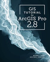 GIS Tutorial - GIS Tutorial for ArcGIS Pro 2.8