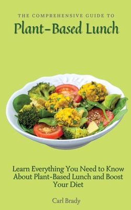 The Comprehensive Guide to Plant-Based Lunch - cover