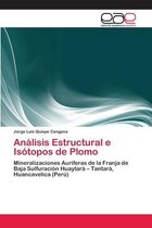 Análisis Estructural e Isótopos de Plomo