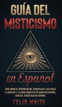 Gu�a del Misticismo en Espa�ol
