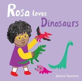 All About Rosa- Rosa Loves Dinosaurs