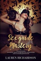 Sex Guide Mastery: This book includes