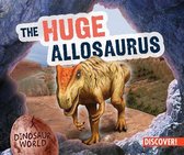 Dinosaur World-The Huge Allosaurus