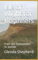 Isle of Wight for Beginners