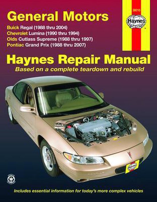 Haynes Repair Manual General Motors Buick Regal 1988 thru 2004, Chevrolet Lumina 1990 thru 1994,Olds Cutlass Supreme 1988 thru 1997,Pontiac Grand Prix, 1988 thru 2007