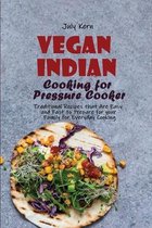 Vegan Indian Cooking for Pressure Cooker