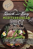 Quick and Easy Mediterranean Diet Cookbook