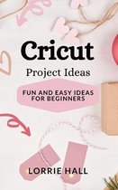 Cricut Project Ideas
