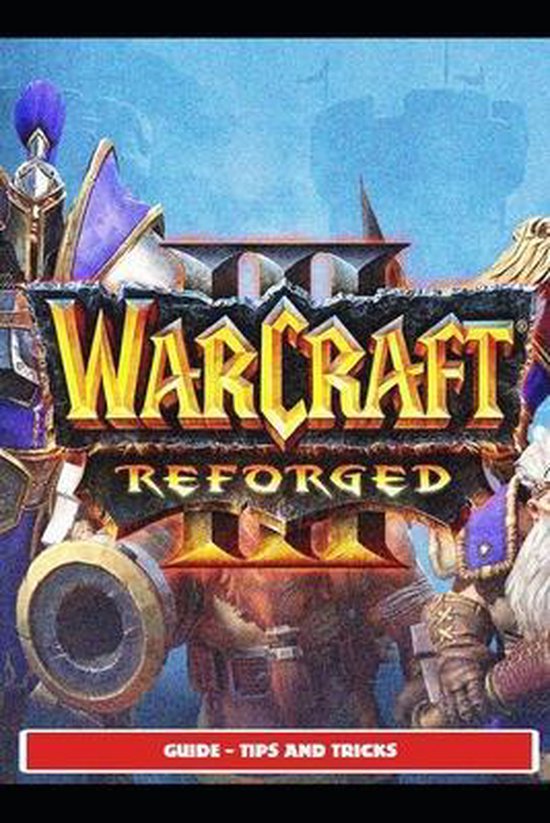 Warcraft III Reforged Guide - Tips and Tricks - cover