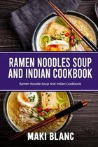 Ramen Noodle Soup And Indian Cookbook