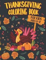 Thanksgiving Coloring Book For Kids Ages 8-12