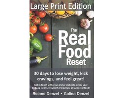 Health, Fitness, & Weight Loss for the Busiest Person in the World: You!-The Real Food Reset