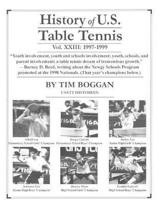 History of U.S. Table Tennis History of U.S. Table Tennis, Volume 23