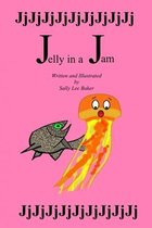 Alphabetical Alliterative Stories- Jelly in a Jam
