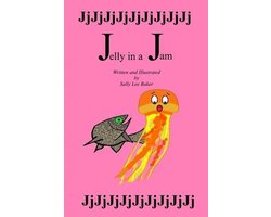 Alphabetical Alliterative Stories- Jelly in a Jam