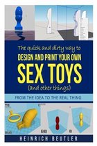 The quick and dirty way to design and print your own sex toys (and other things)