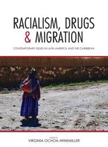 Racialism, Drugs, and Migration