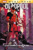 Best of Marvel (Must-Have) : Deadpool - Il faut soigner le soldat Wilson