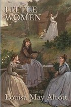Couverture du livre Little Women représentant un tableau de quatre jeunes femmes en tenues historiques dans un jardin.