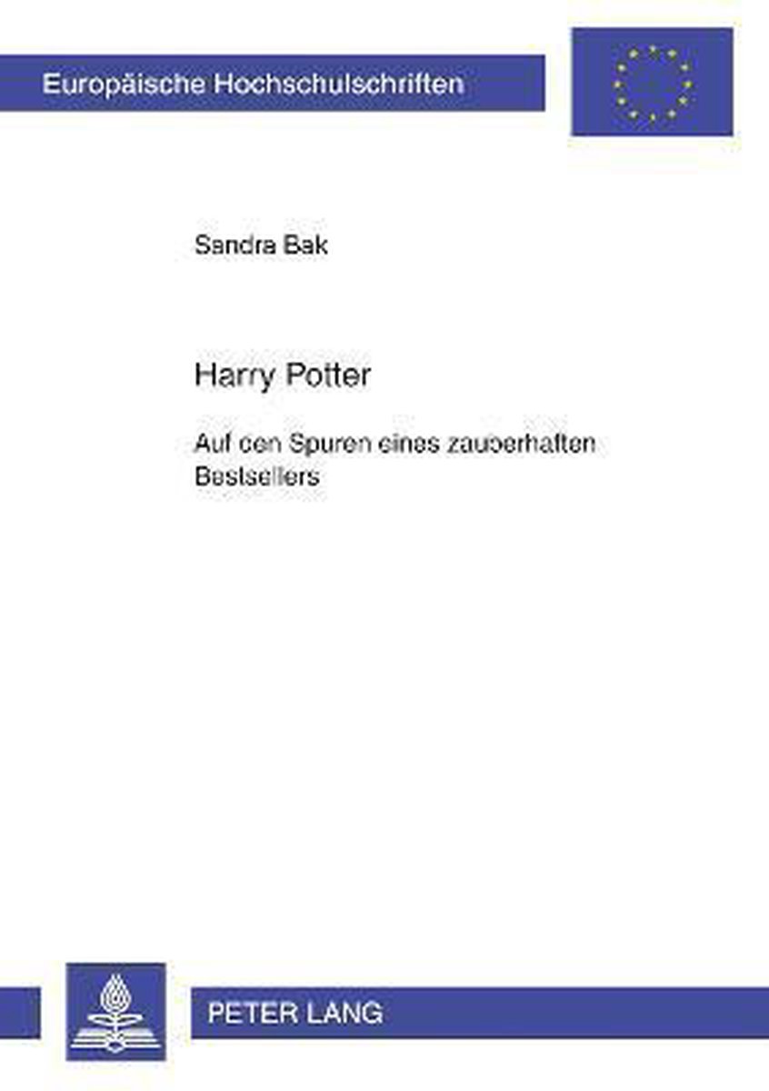 Harry Potter; Auf den Spuren eines zauberhaften Bestsellers
