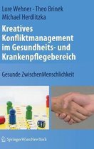 Kreatives Konfliktmanagement im Gesundheits und Krankenpflegebereich